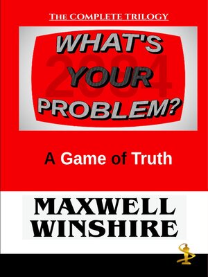 cover image of What's Your Problem? a Game of Truth